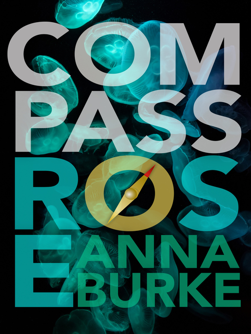Title details for Compass Rose by Anna Burke - Available